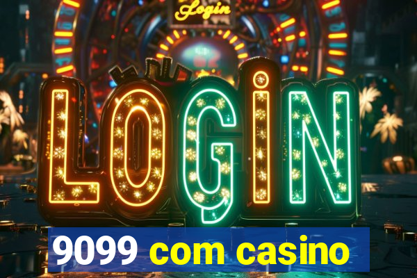 9099 com casino